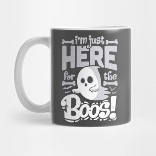 Funny Halloween Im Just Here For The Boos Drinking Ghost Mug